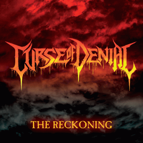 Curse Of Denial : The Reckoning